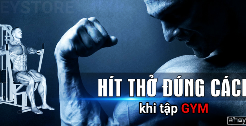 Cách Hít Thở khi tập Gym đúng cách để tránh sai lầm