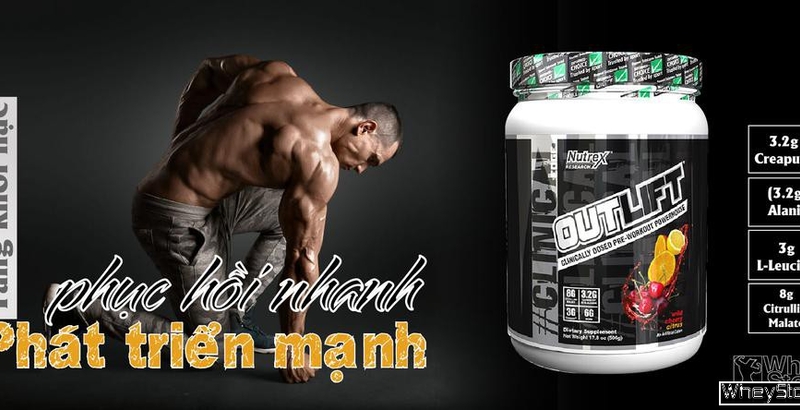 Đánh giá Nutrex Outlift – Pre workout an toàn và mạnh nhất