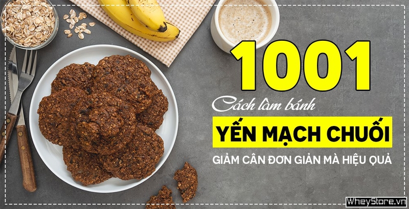 1001 cách làm bánh yến mạch chuối giảm cân đơn giản mà hiệu quả