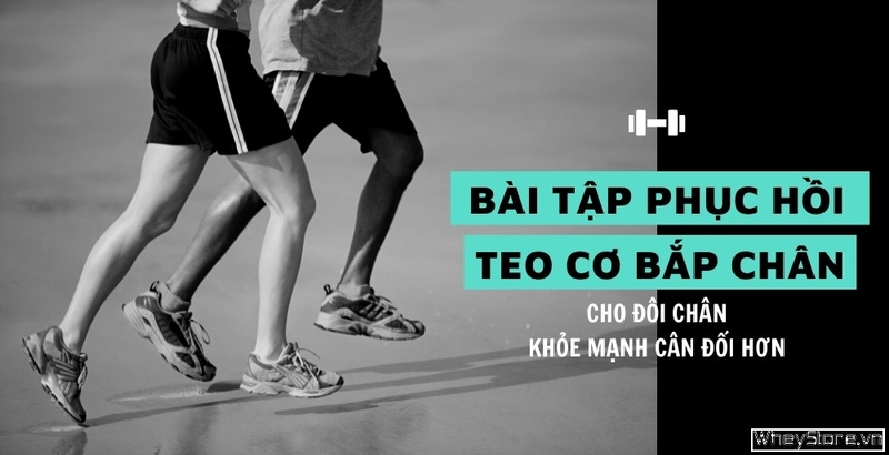 13 bài tập phục hồi teo Tải app F8BET chân cho đôi chân khỏe mạnh cân đối