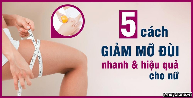 5 cách giảm mỡ đùi nhanh nhất tại nhà cho nữ trong 1 tuần