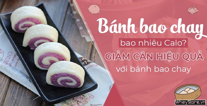 Bánh bao chay bao nhiêu calo? Giảm cân hiệu quả với bánh bao chay