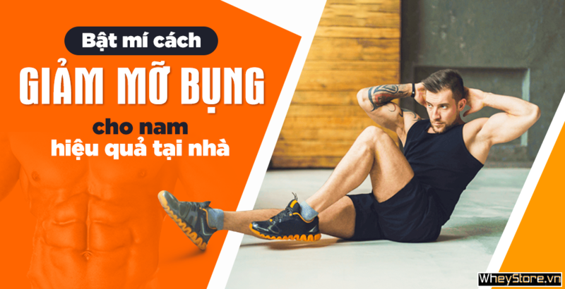 Bật mí cách giảm mỡ bụng cho nam hiệu quả tại nhà