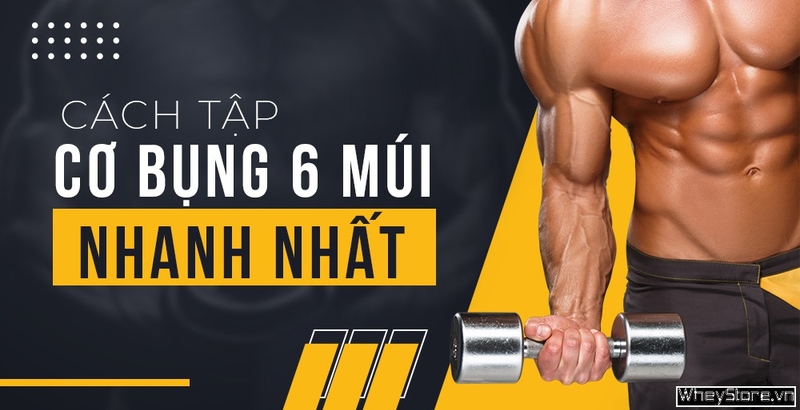 Top 6 bài tập cơ bụng 6 múi tại nhà nhanh nhất để có cơ bụng sexy