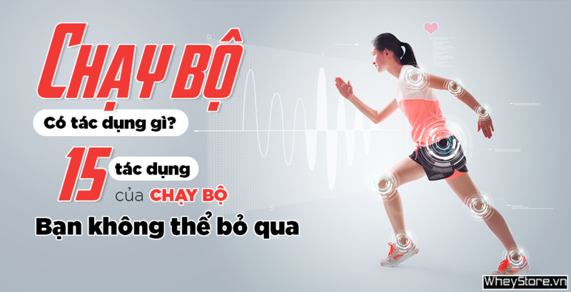 Chạy bộ có tác dụng gì? 15 lợi ích của chạy bộ mỗi ngày