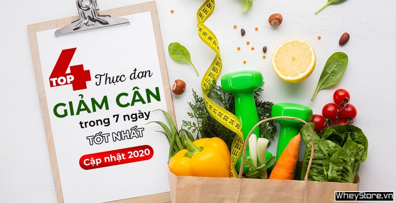 Top 4 thực đơn giảm cân trong 7 ngày tốt nhất năm 2023