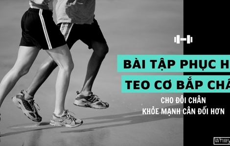 13 bài tập phục hồi teo Tải app F8BET chân cho đôi chân khỏe mạnh cân đối